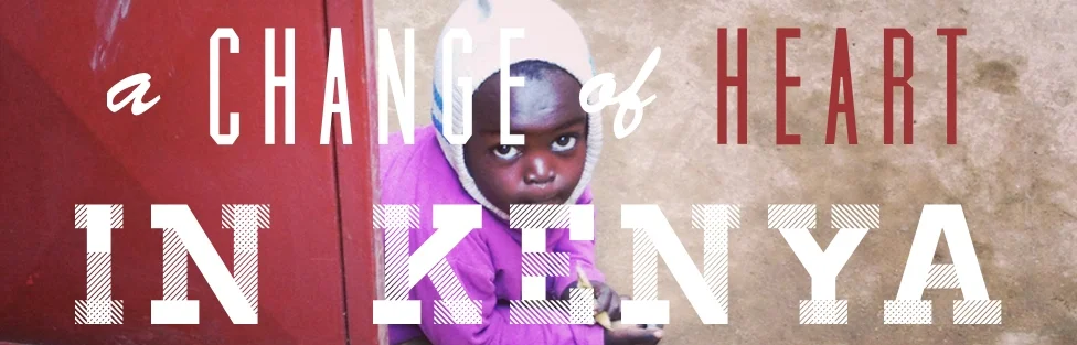 A Change of Heart in Kenya