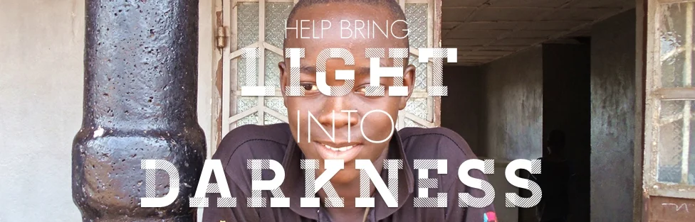 Help Bring Light into Darkness