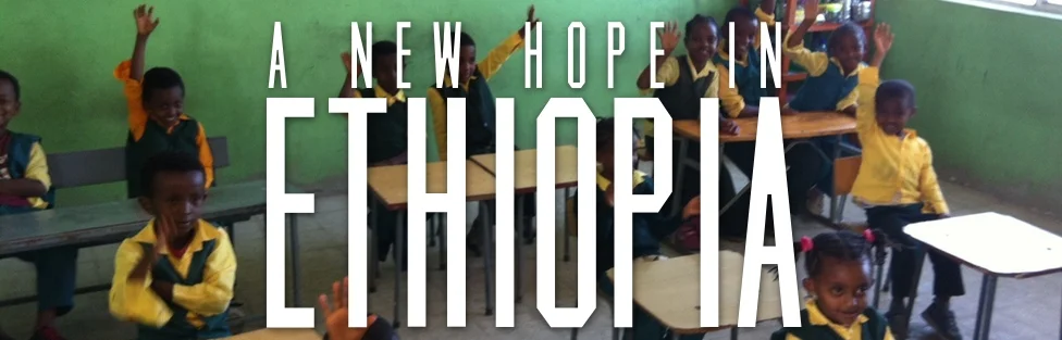 A New Hope in Ethiopia