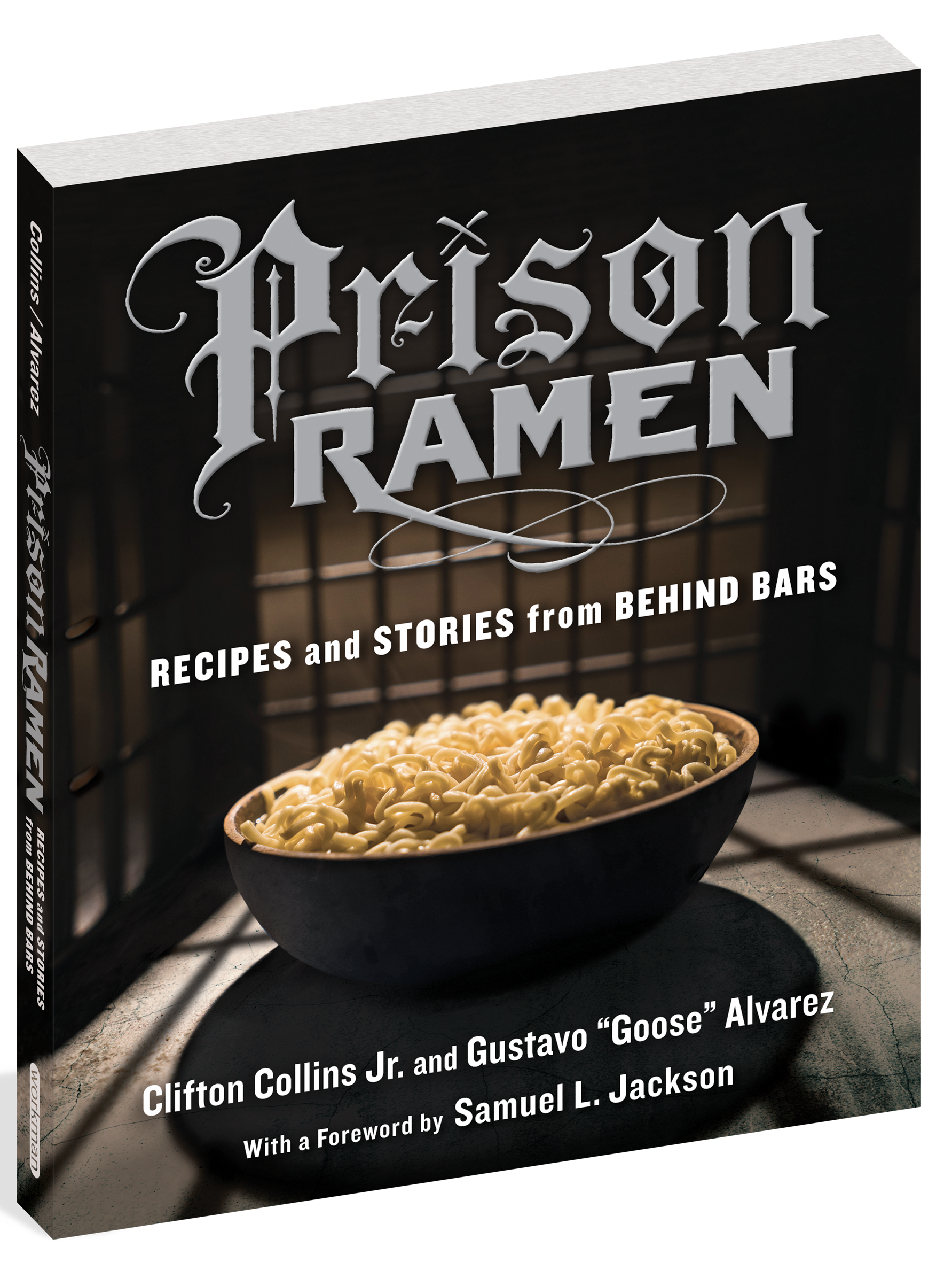 Prison Ramen: Recipes and Stories from Behind Bars by Actor Clifton Collins, $8