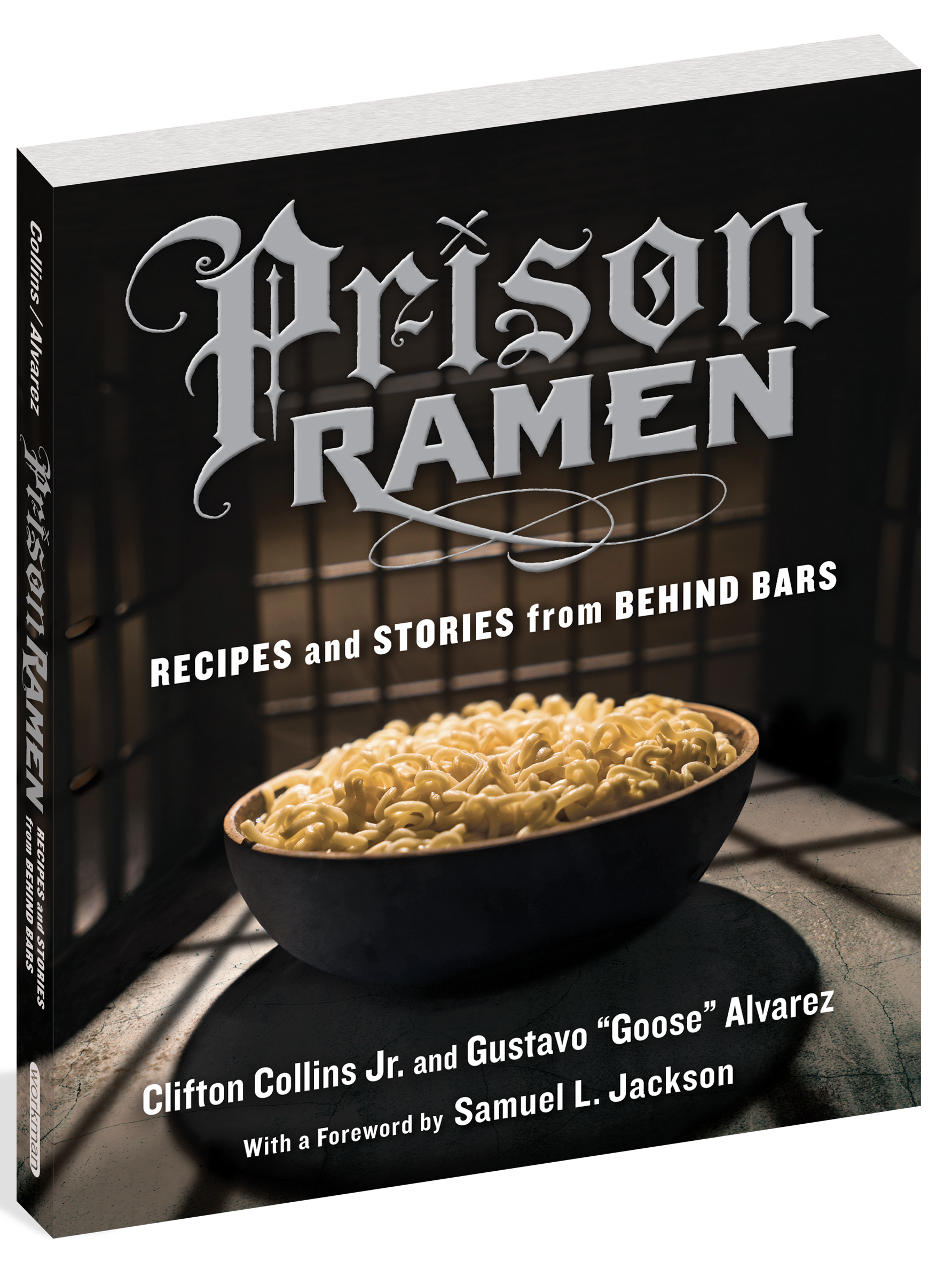 Prison Ramen: Recipes and Stories from Behind Bars by Actor Clifton Collins, $8