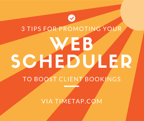 Promote your web scheduler with these 3 tips