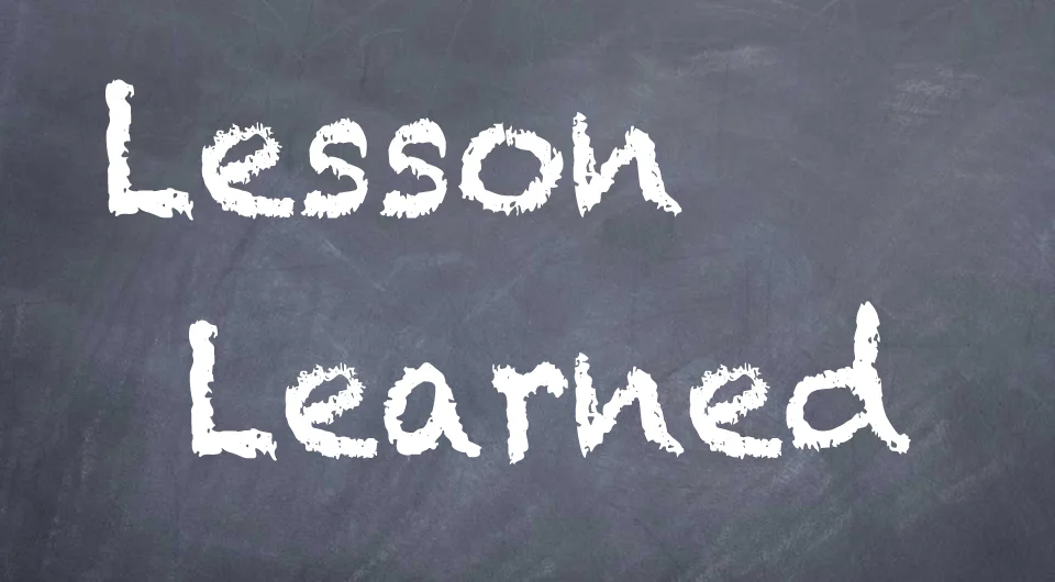 Lessons we've learned