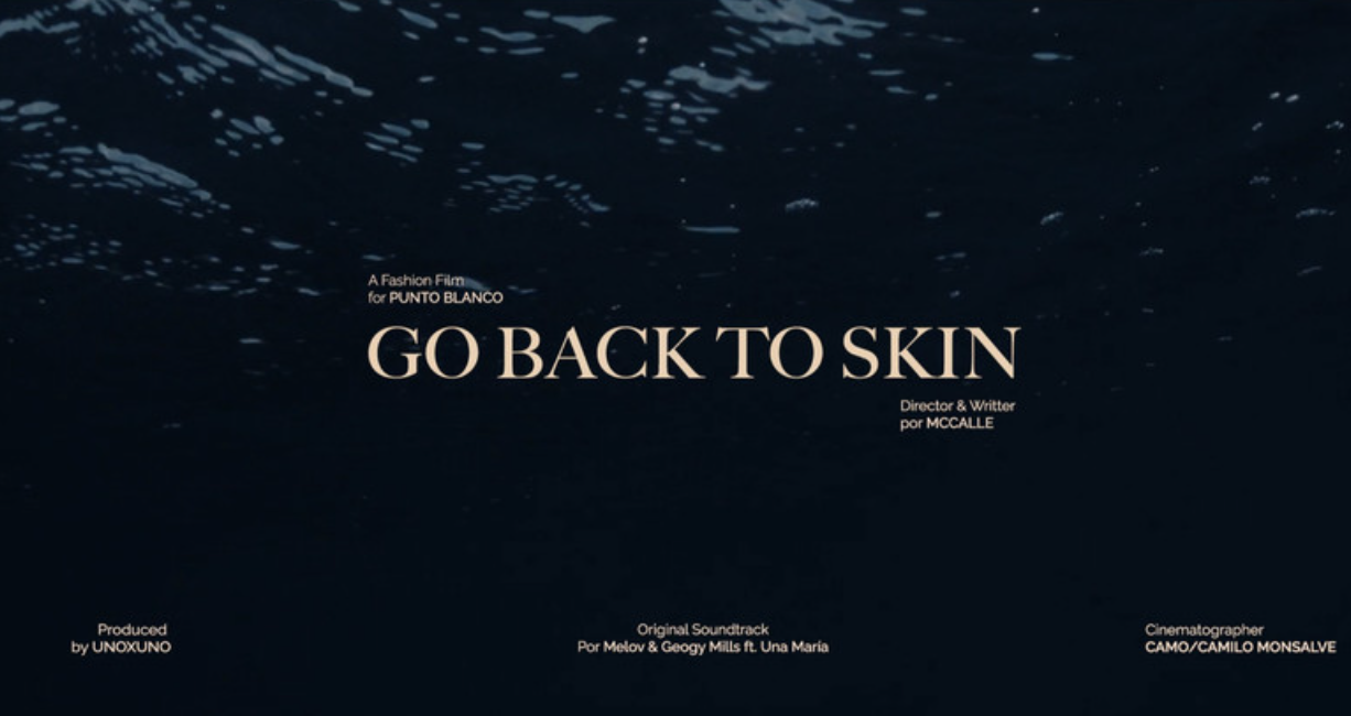 GO BACK TO SKIN - Fashion Film (Director’s Cut).png