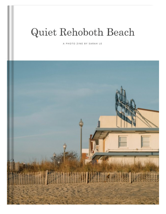 "Quiet Rehoboth Beach" - a photo zine ($19.99)