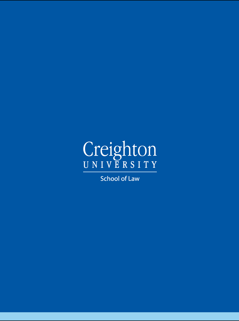 Creighton School of Law Prospective Student Folder AY 2017-18