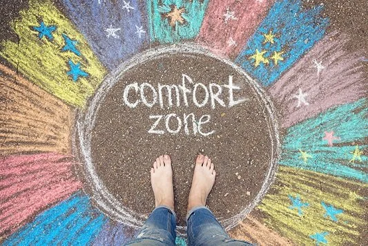 Avoid the Comfort Zone!