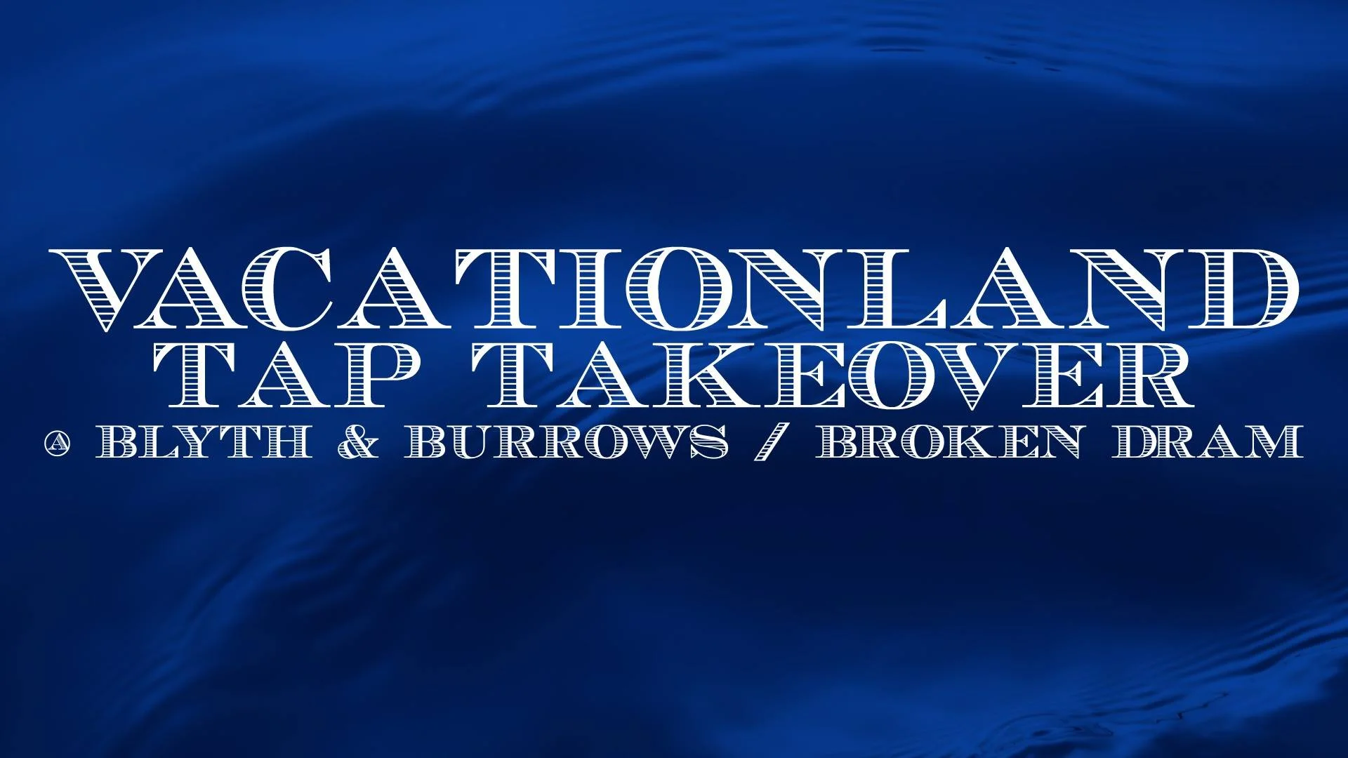 BB_Vacationland-TapTakeover.jpg