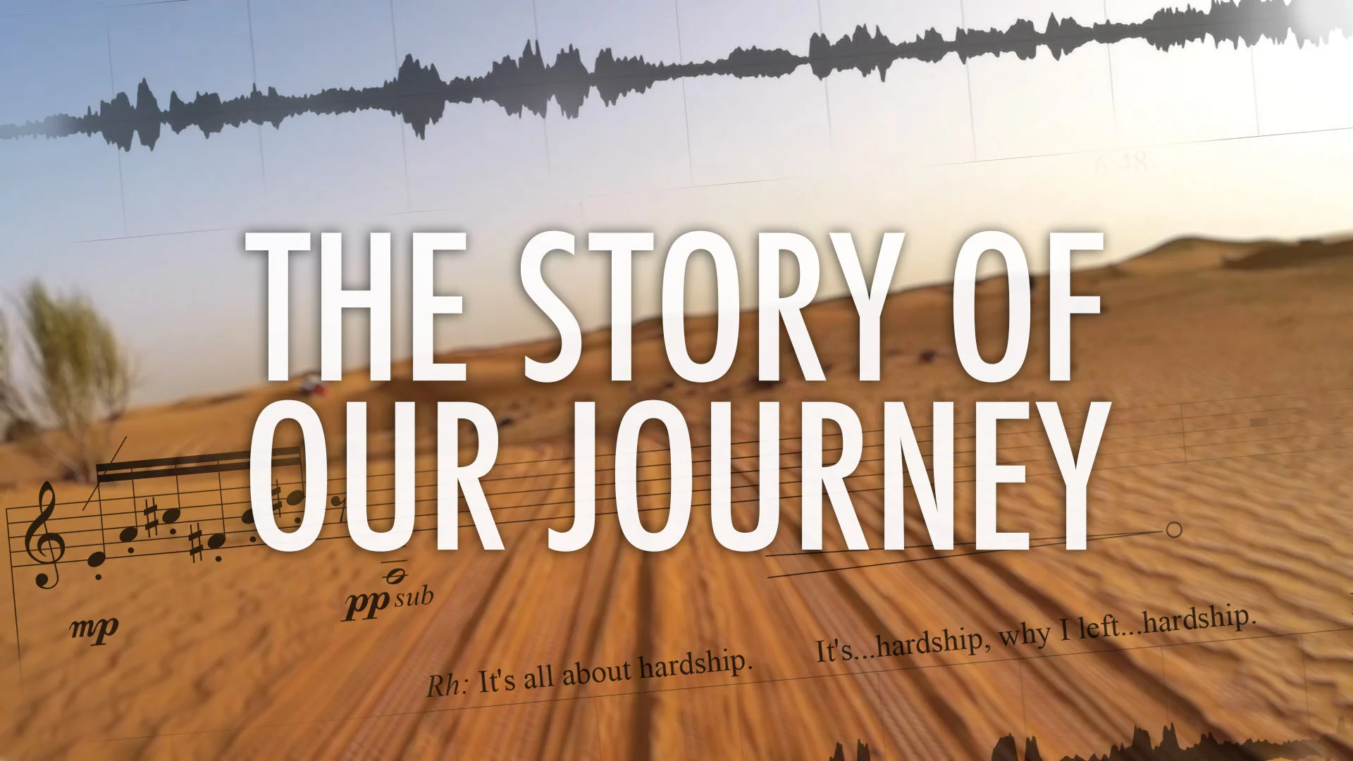 The Story of Our Journey-Virtual Premiere