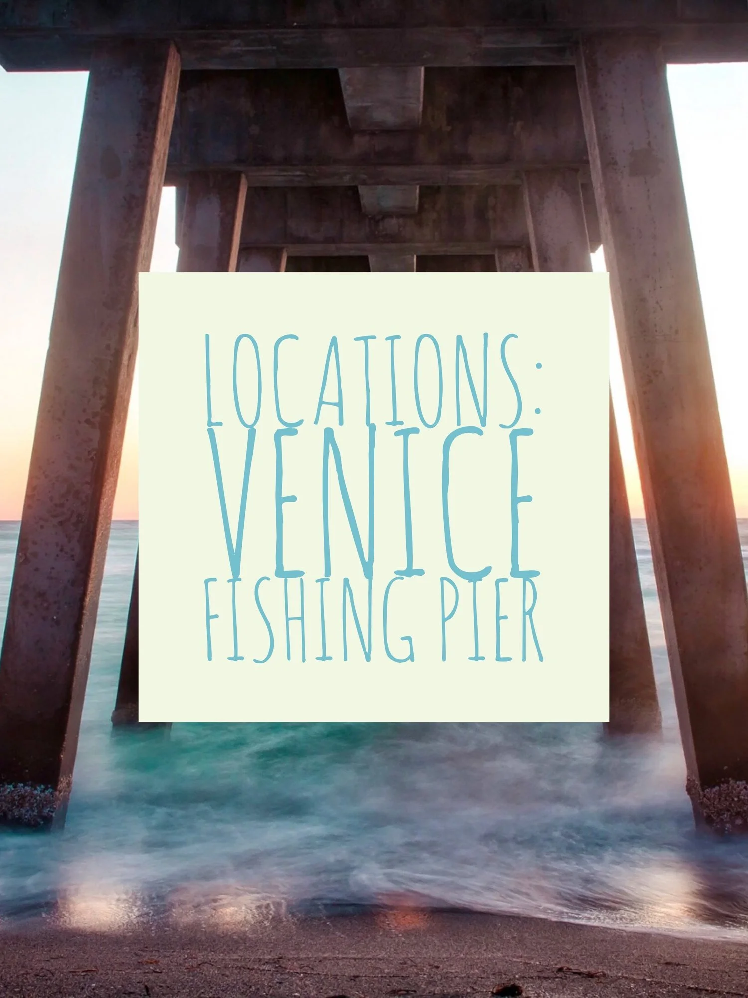 Locations - Venice Fishing Pier
