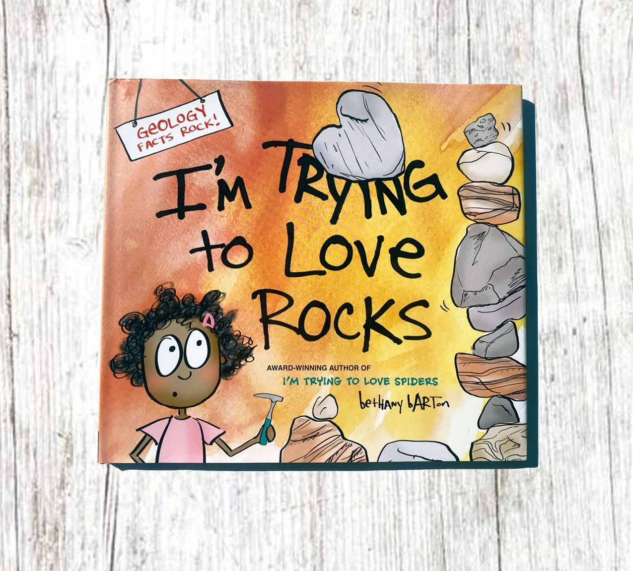  I’M TRYING TO LOVE ROCKS  * STARRED REVIEW- Kirkus Reviews STARRED REVIEW - School Library Journal  NOMINEE - Surrey Schools Narrative Nonfiction Book of the Year  *NOMINEE - Missouri Dogwood Nonfiction Book Award  * Junior Library Guild Selection *