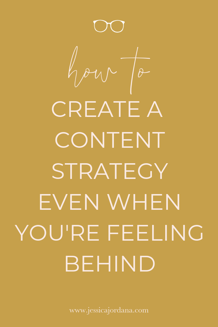 How to Create a Content Strategy Even When You Feel Behind