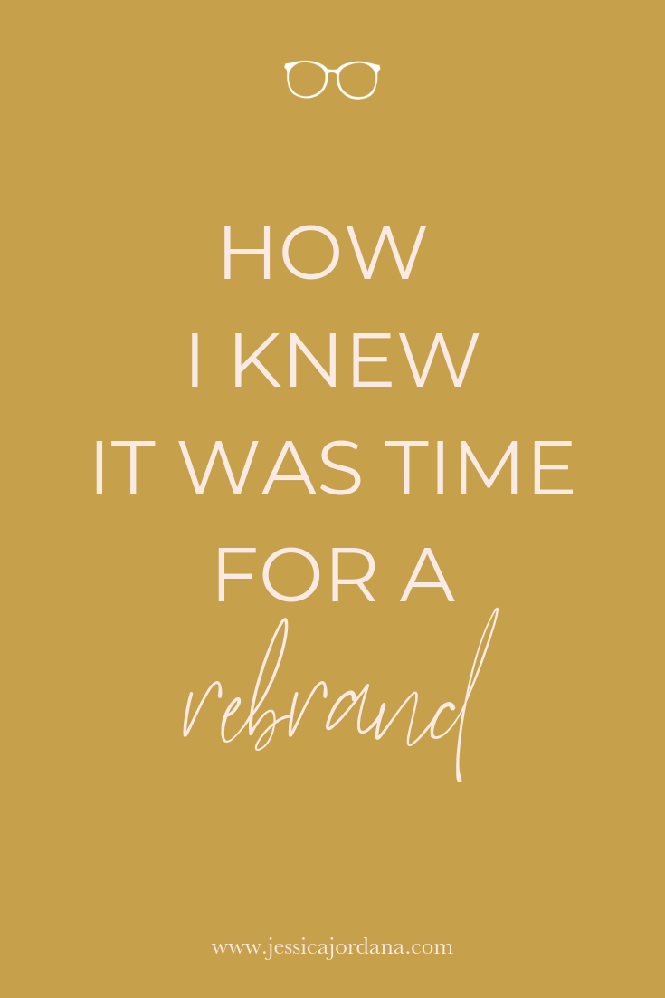 How I Knew it was Time for a Rebrand