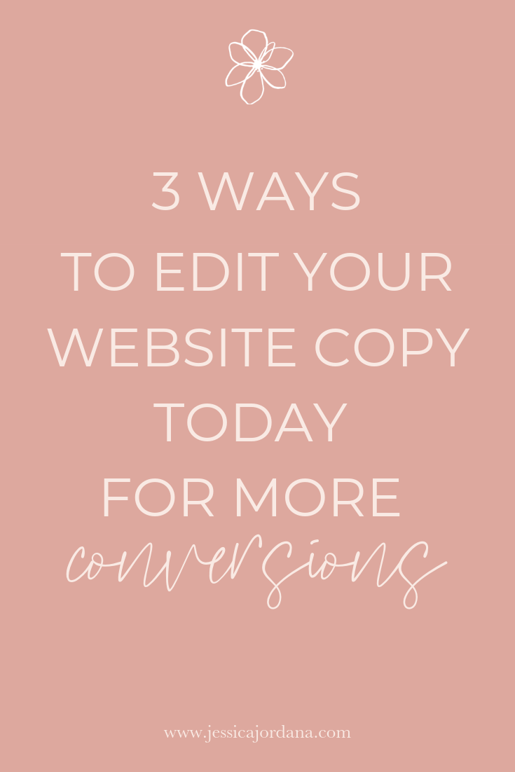  3 Ways to Edit Your Website Copy TODAY for More Conversions