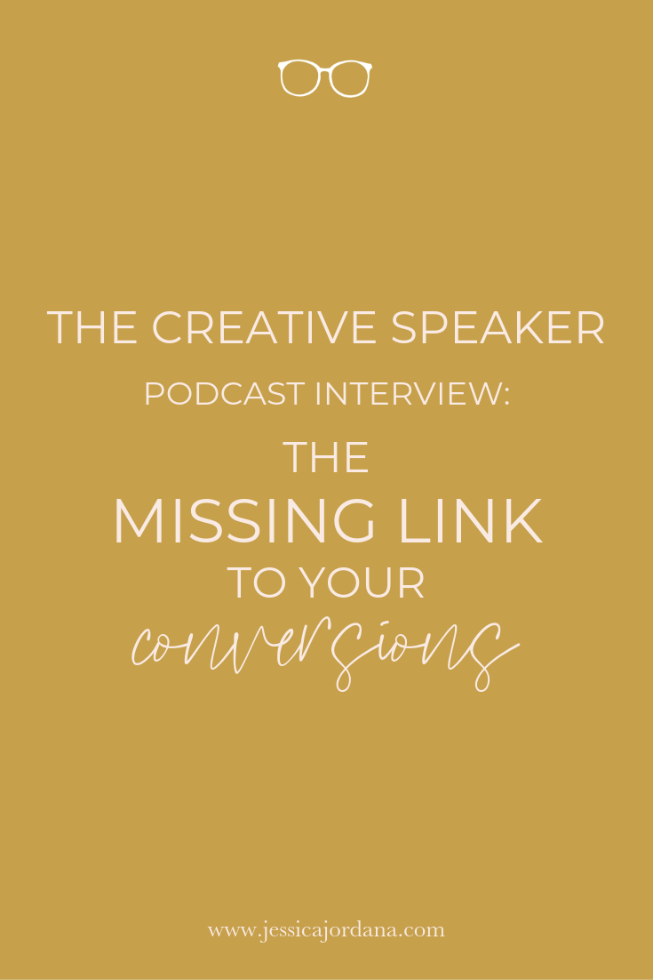 The Creative Speaker Podcast Interview | The Missing Link to Your Conversions