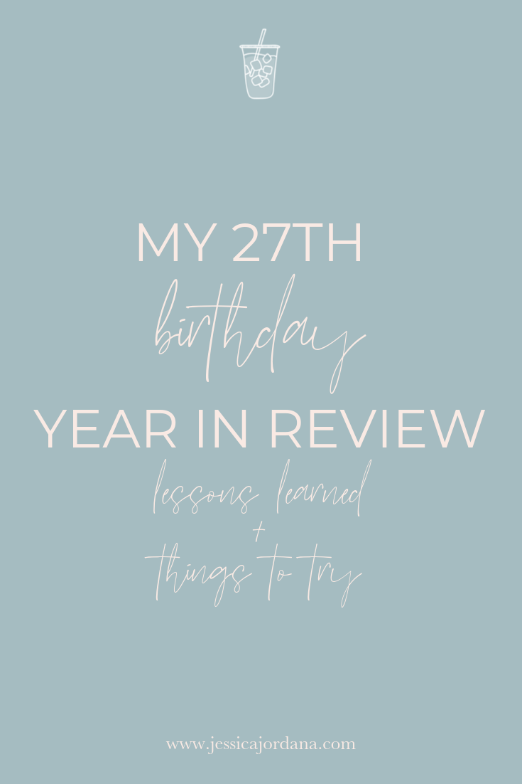 27th birthday year in review.png
