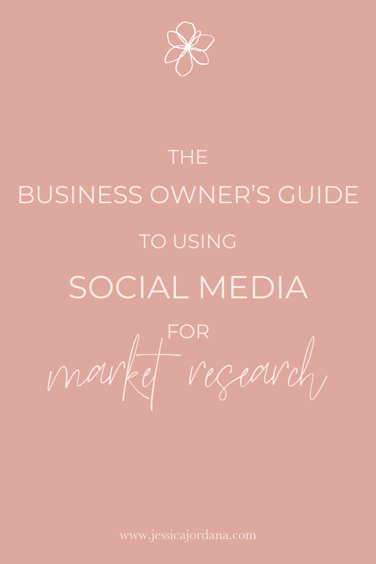 Jess, XO - The Business Owner’s Guide to Using Social Media for Market Research.png
