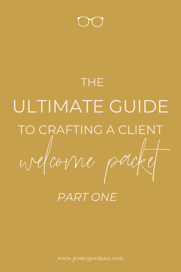 The Ultimate Guide to Crafting a Client Welcome Packet: Part One