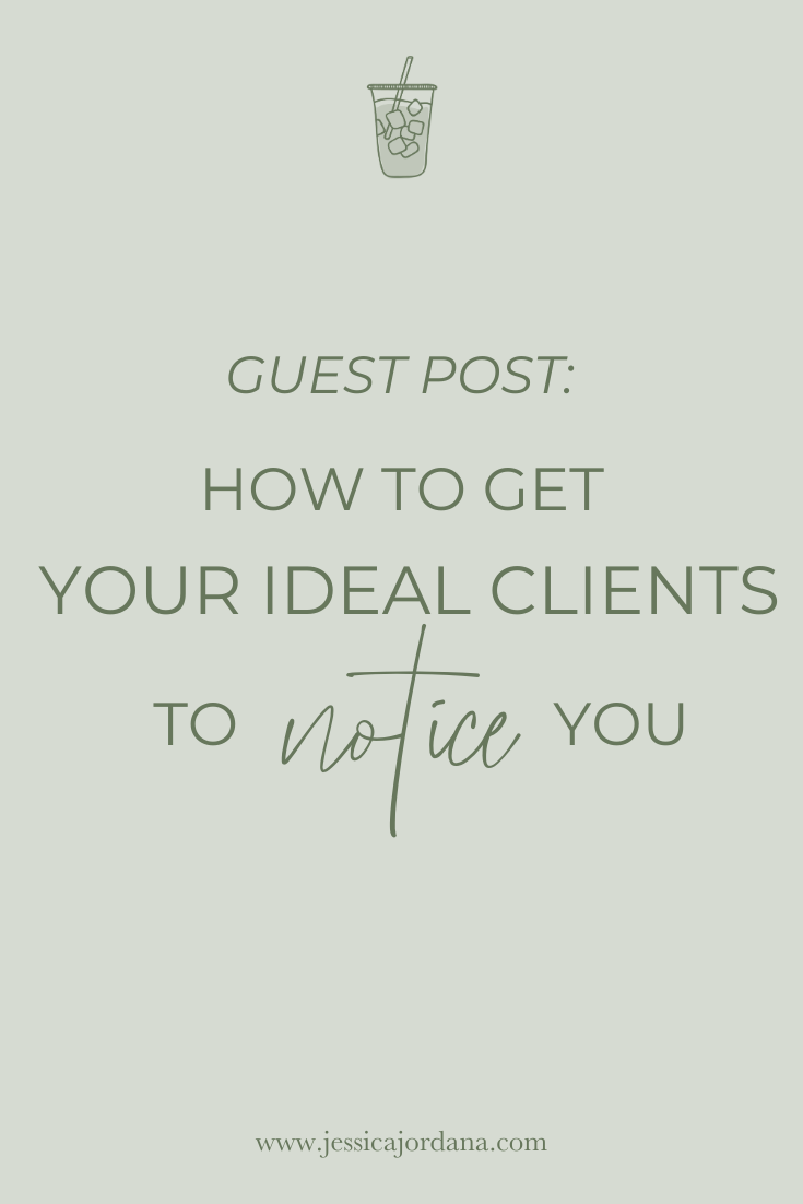 guest-post-how-to-get-your-ideal-clients-to-notice-you