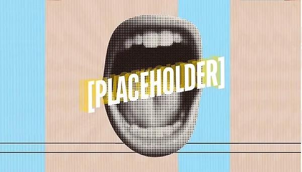 PLACEHOLDER Show (Copy)