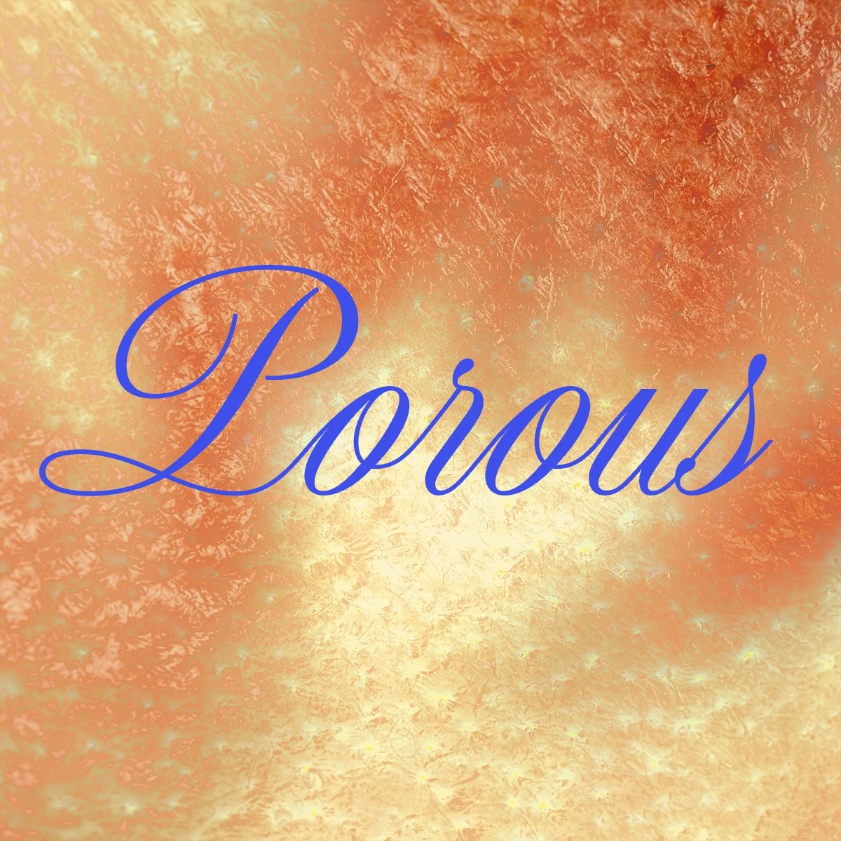 Porous