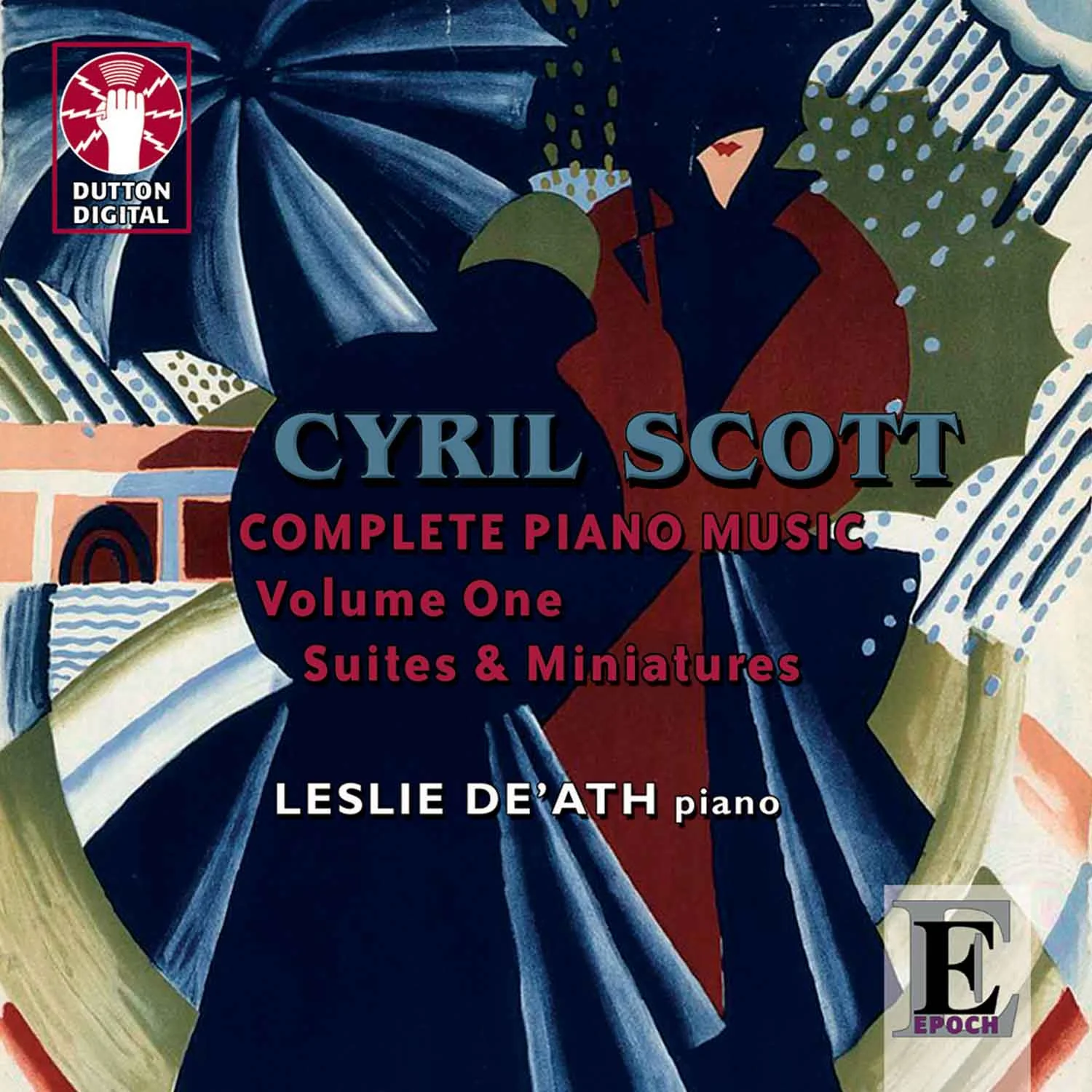Cyril Scott complete piano works Leslie De'Ath vol 1