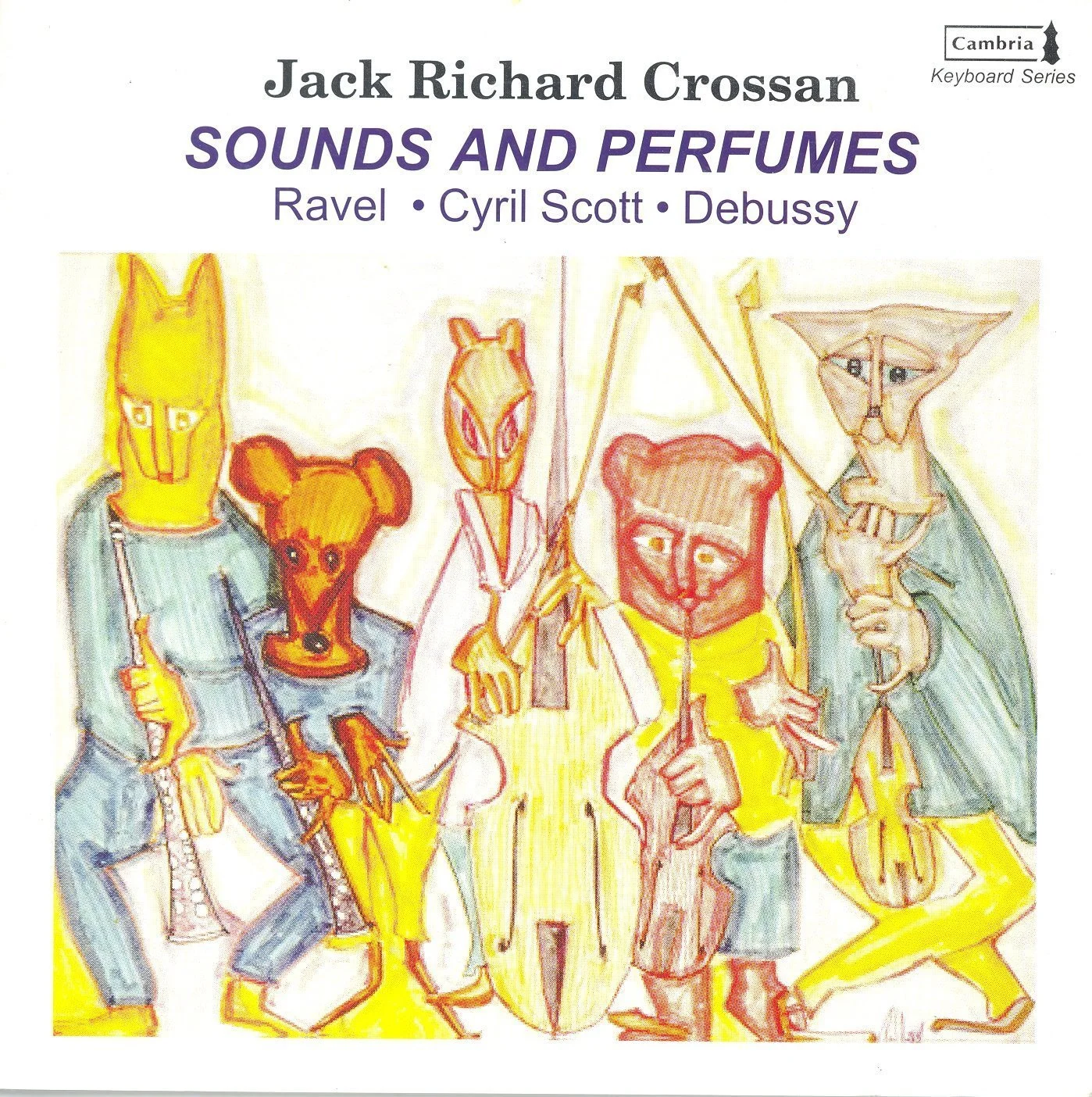 Sounds and Perfumes: Ravel, Cyril Scott, Debussy