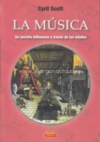 La Música, Su secreta influencia a través de las edades