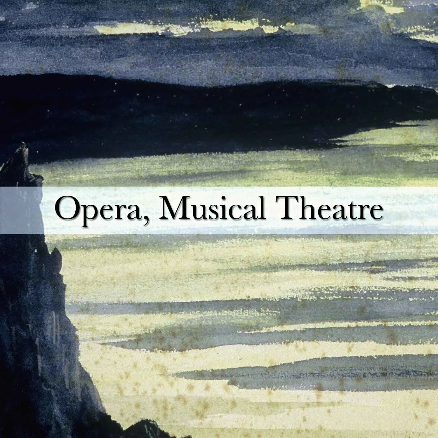 Opera, Musical Theatre