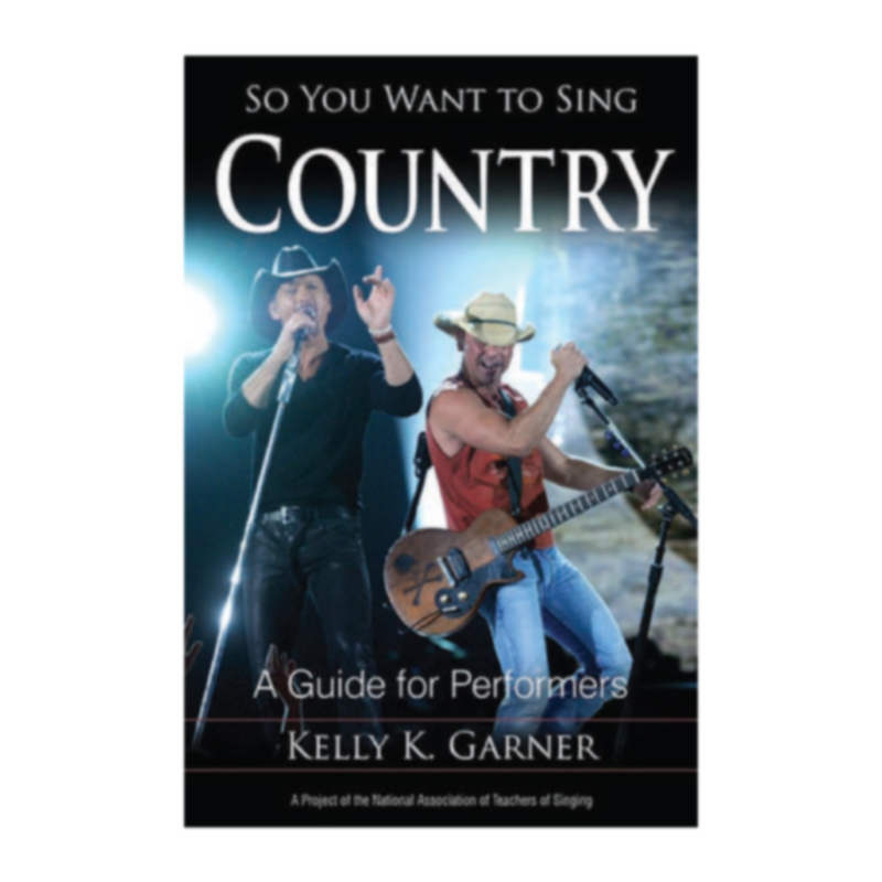 So You Want to Sing Country - (Kelly Garner)