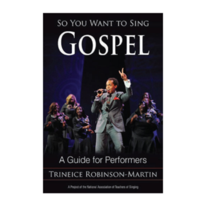 So You Want to Sing Gospel - (Trinice Robinson-Martin)