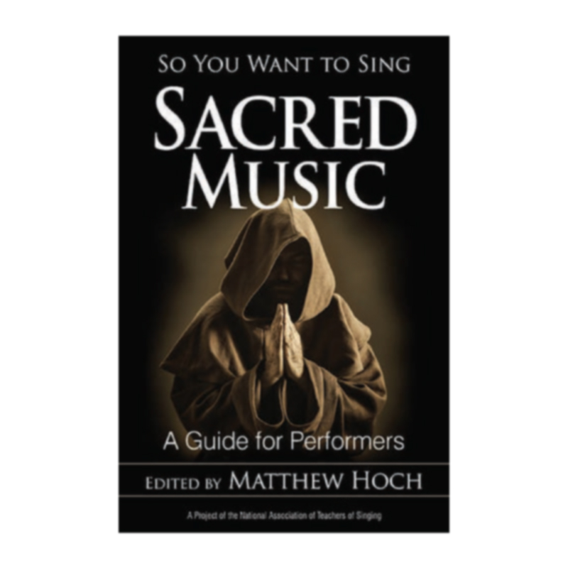 So You Want to Sing Sacred Music - (Matthew Hoch)