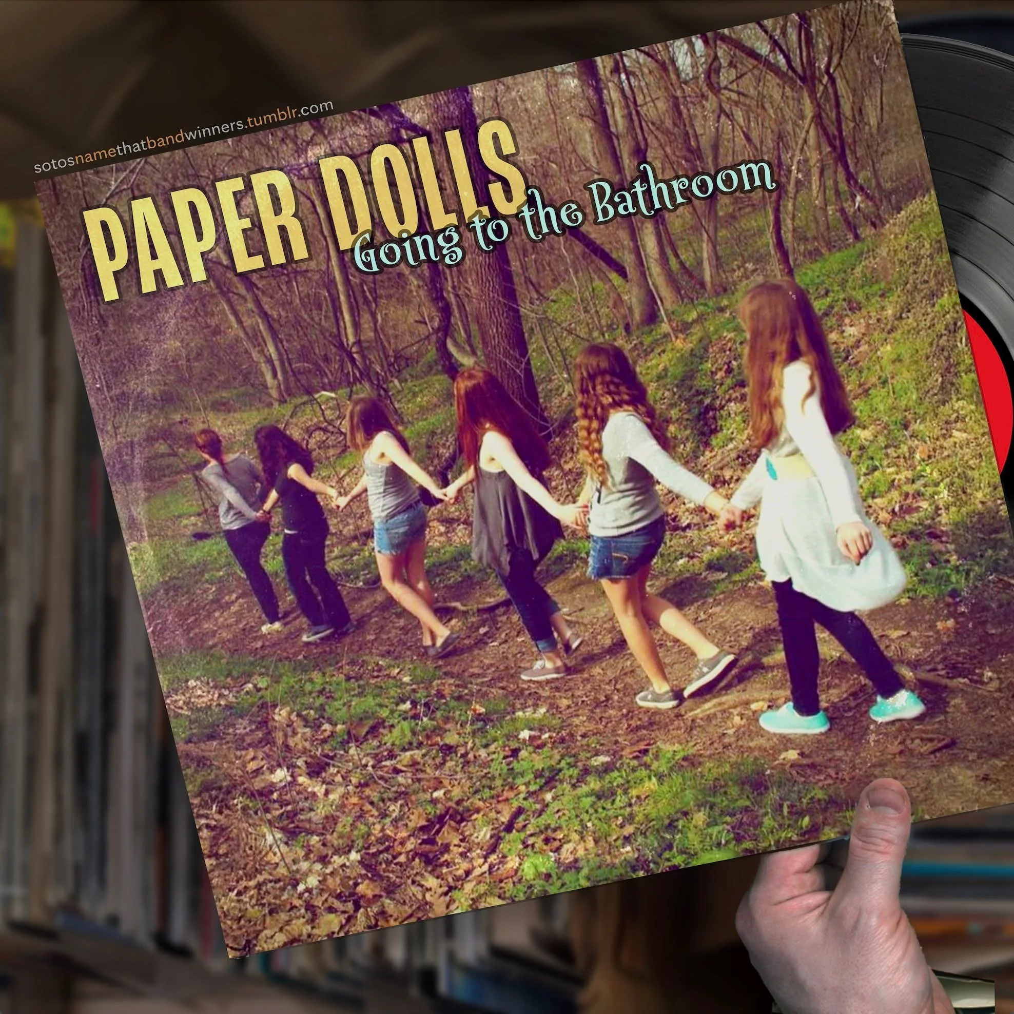  Band Name Winner “Paper Dolls”:  Steve Rovery  Album Name Winner “Going to the Bathroom”:  Lesly Pyle  