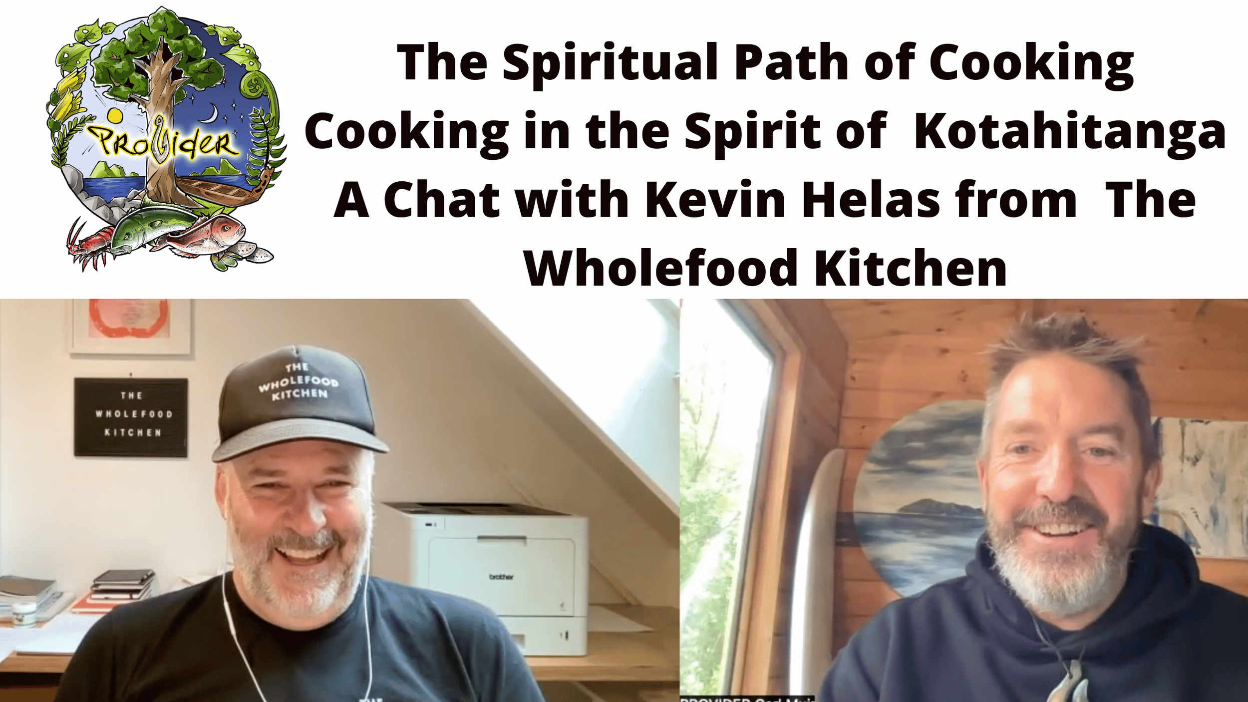 Cooking with Presence - in the spirit of Kotahitanga - pre Summit kai chat with Kevin Helas from the Wholefood Kitchen