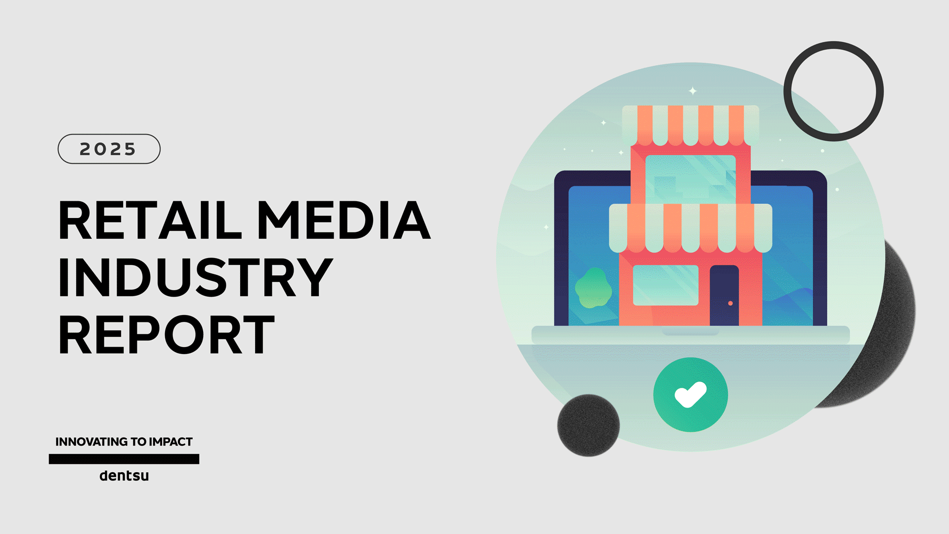 DENTSU RETAIL MEDIA INDUSTRY REPORT