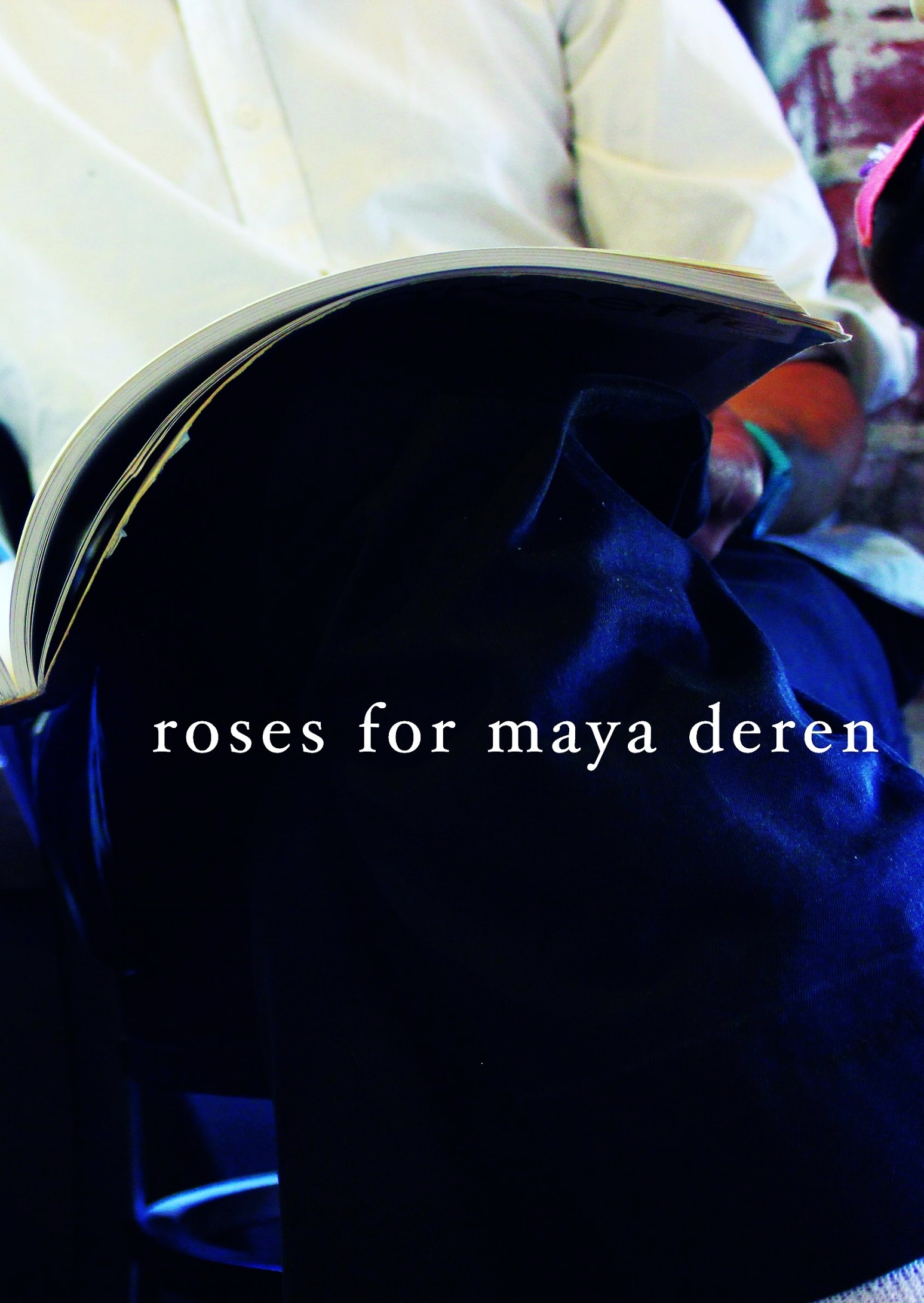 Roses For Maya Deren