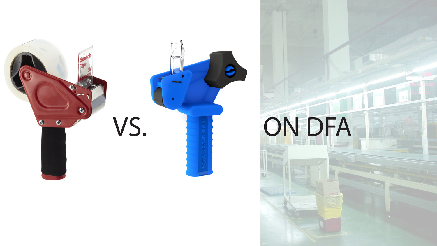  Design for Assembly (DFA) product comparison between Scotch packing tape (model # ST-181) dispenser and my design. 