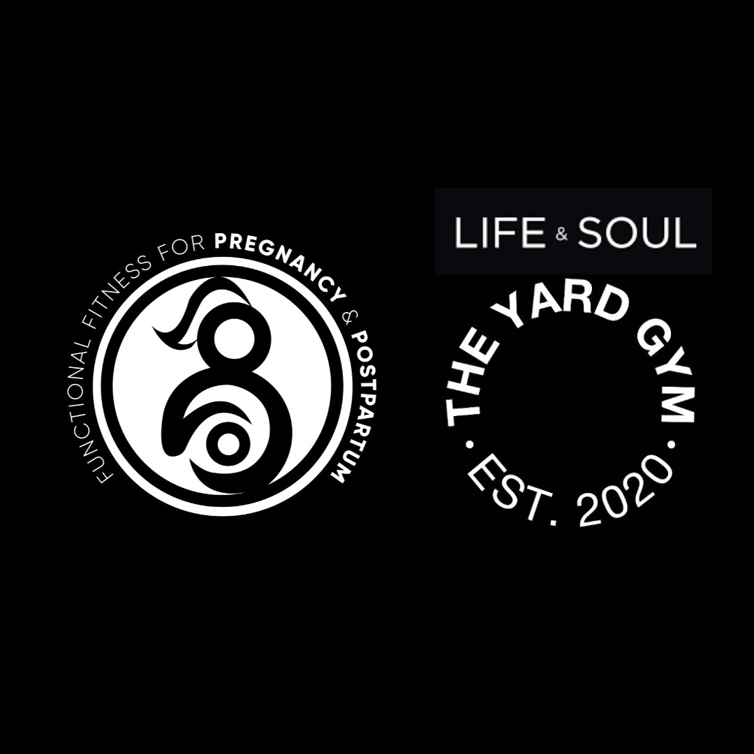 Functional Fitness for Pregnancy & Postpartum x The Yard Gym / Life & Soul