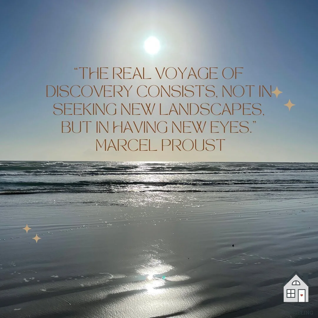 &ldquo;The real voyage of discovery consists, not in seeking new landscapes, but in having new eyes.&quot; Marcel Proust. #mentalhealth #casafelizcounseling #selfdiscovery