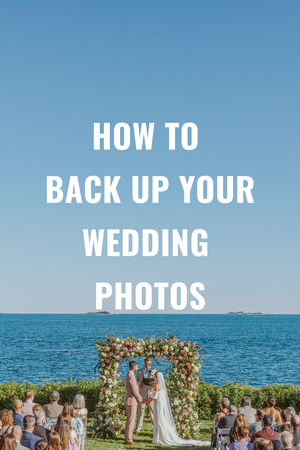 The Ultimate Guide to Backing Up Your Boston Wedding Photos