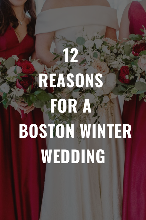 Boston Winter Weddings: 12 Reasons For A Snow-Dusted Celebration