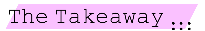 takeaway.png
