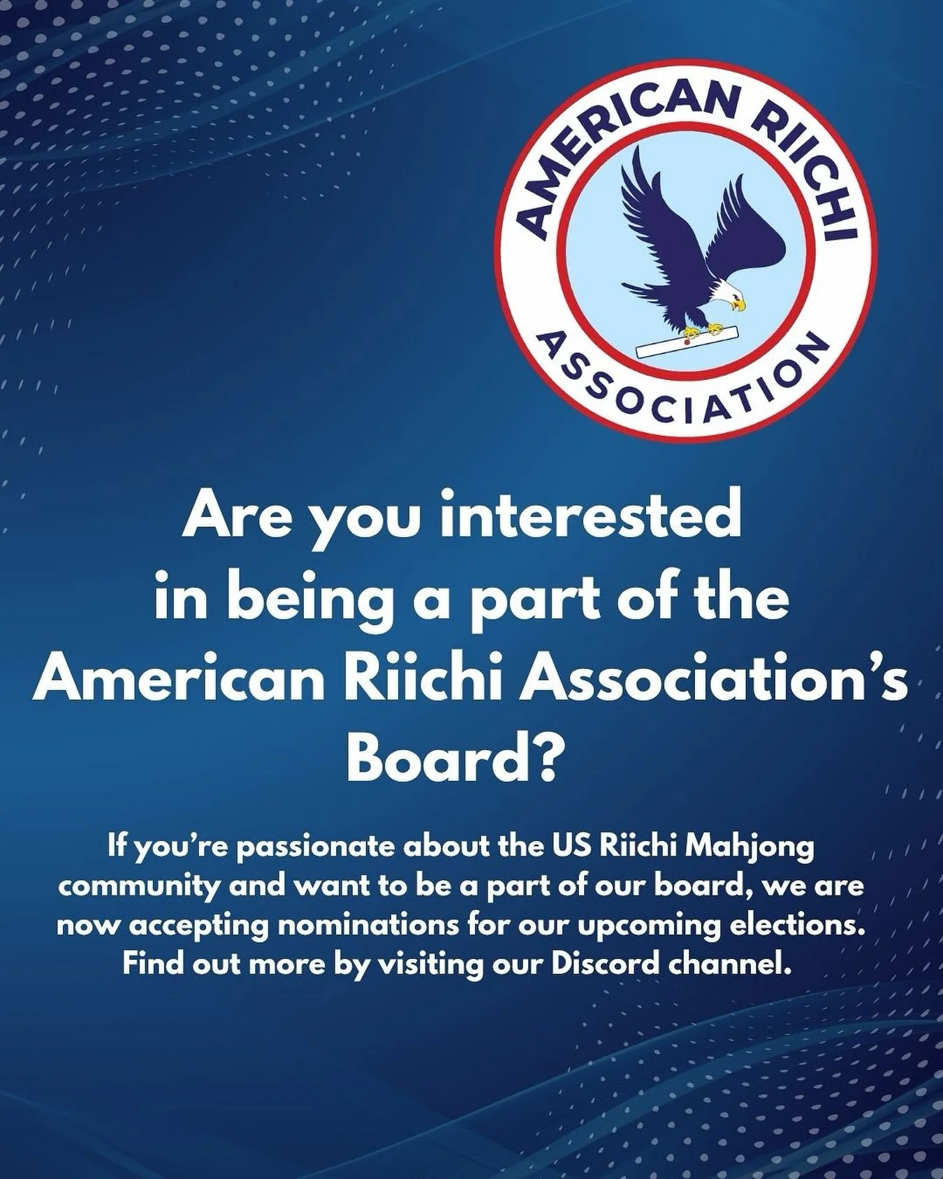 Are you ready to help us in our mission to support the riichi mahjong community of the US? Nominate yourself for the upcoming board elections! Find out more on our Discord!
