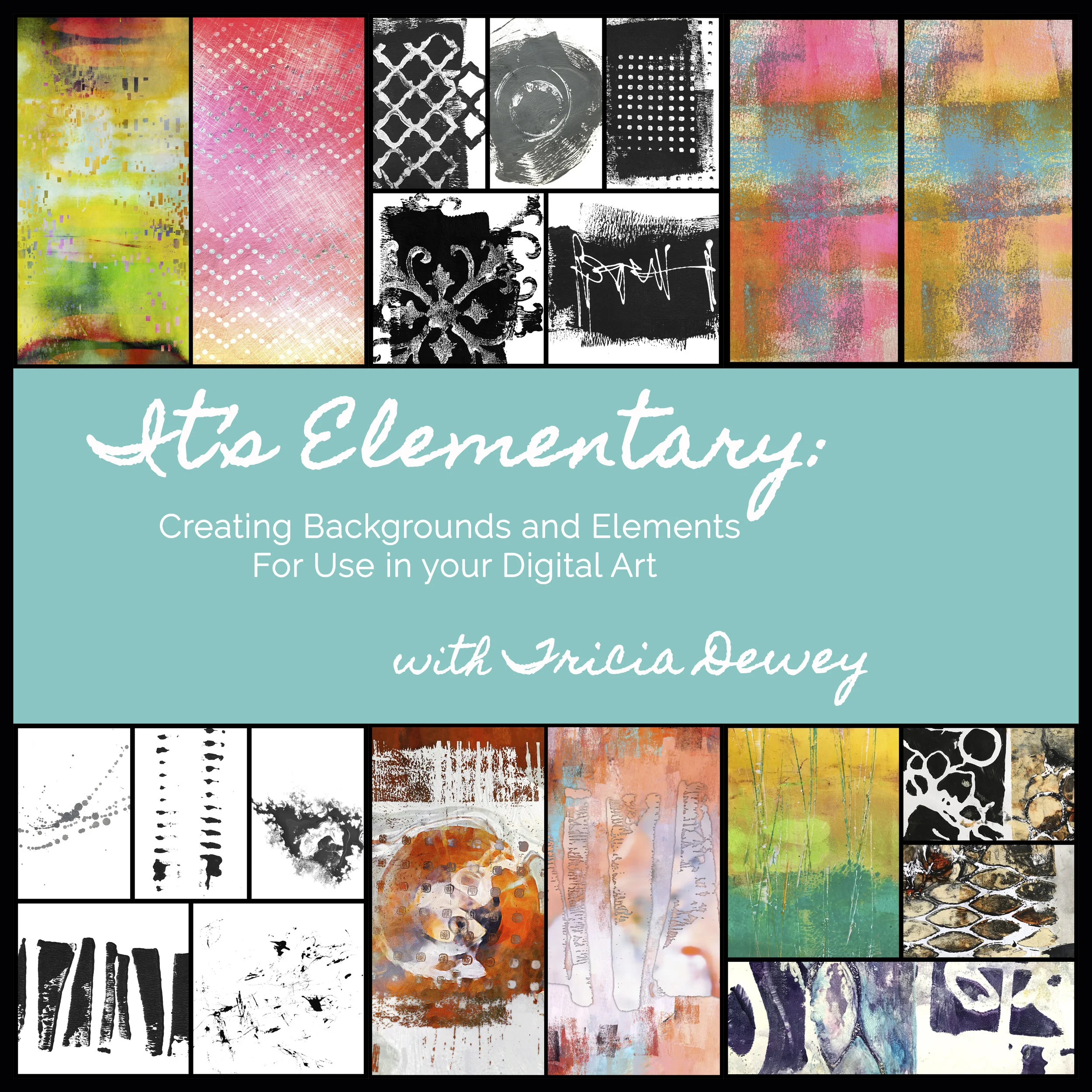 It's Elementary: Creating Backgrounds and Elements 