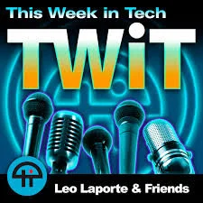 This Week in Tech with Leo Laporte