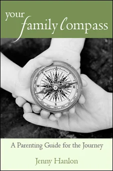 Your Family Compass: A Parenting Guide for the Journey