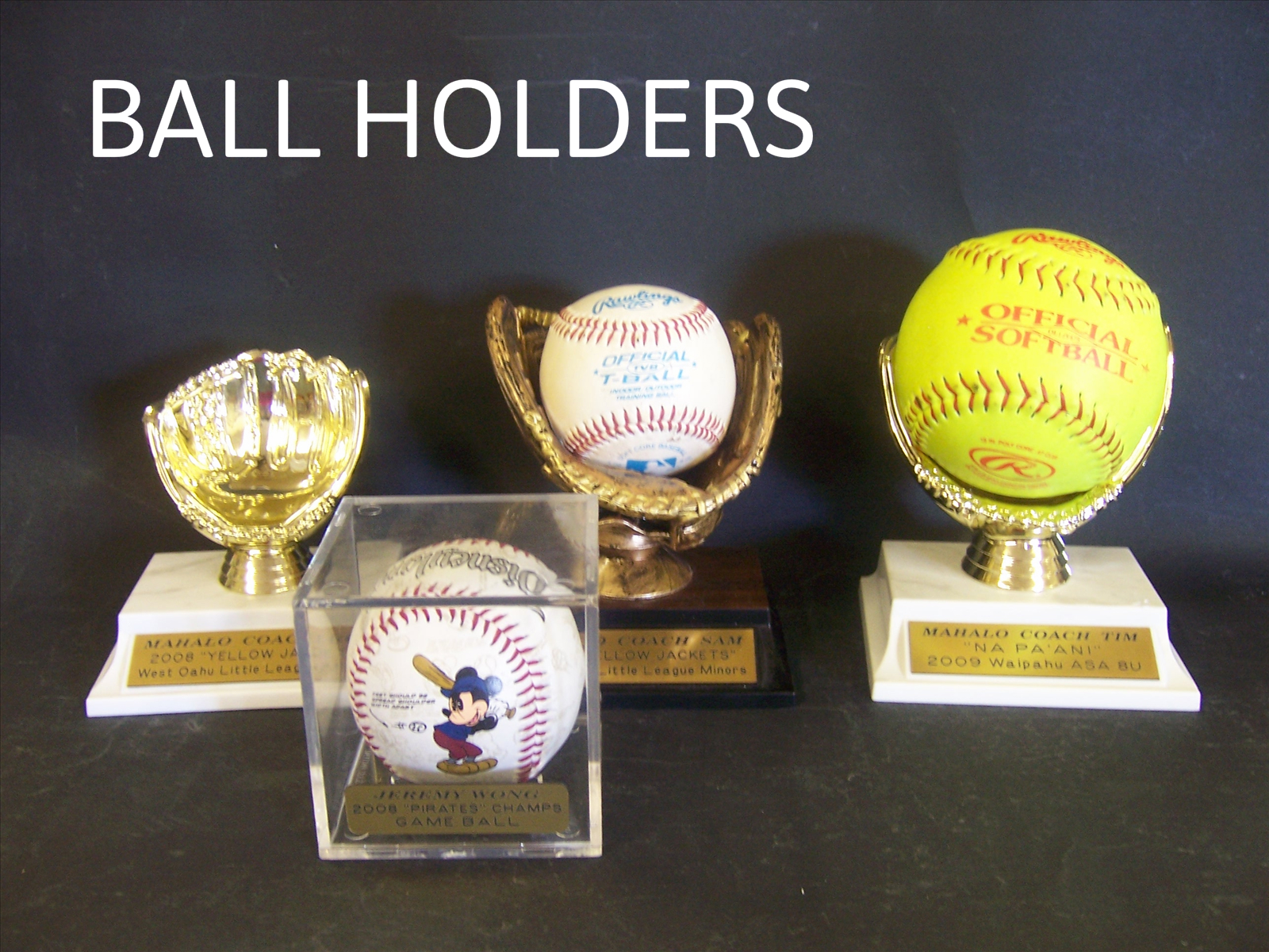 GOLD BASEBALL - 9.50, BASEBALL DISPLAY CUBE - 12.00 , RESIN BASEBALL HOLDER 11.00, GOLD SOFTBALL HOLDER - 11.00