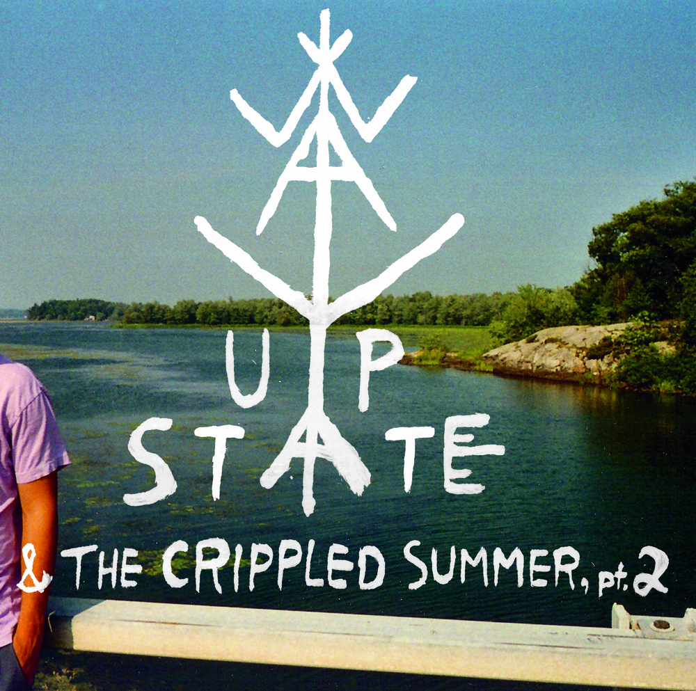 Way Upstate and the Crippled Summer, pt. 2 (2011)