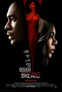When the Bough Breaks: Not Just Another Predictable Flick