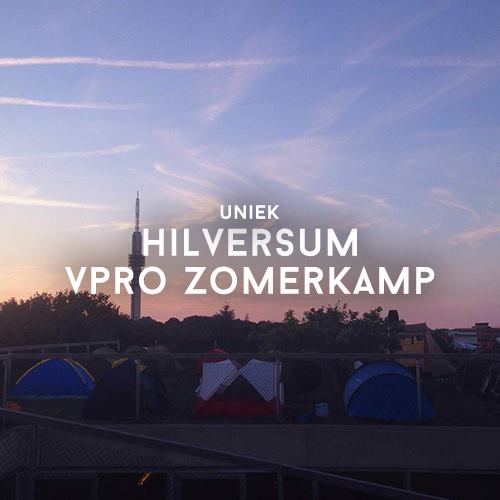 Hilversum: VPRO Zomerkamp